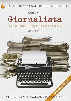 Immagine del venditore per Giornalista. La professione, le regole, la giurisprudenza venduto da librisaggi