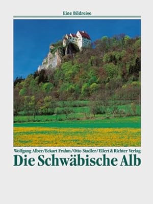 Seller image for Die Schwbische Alb. Eine Bildreise for sale by Gerald Wollermann