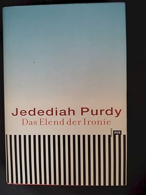 Image du vendeur pour Das Elend der Ironie. Aus dem Amerikan. bers. von Holger Fliessbach mis en vente par Antiquariat-Fischer - Preise inkl. MWST