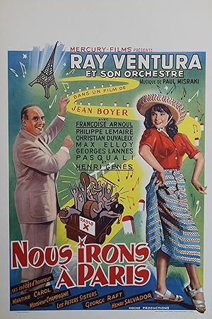 "NOUS IRONS A PARIS" Réalisé par Jean BOYER en 1949 avec Françoise ARNOUL, Ray VENTURA / Affiche ...