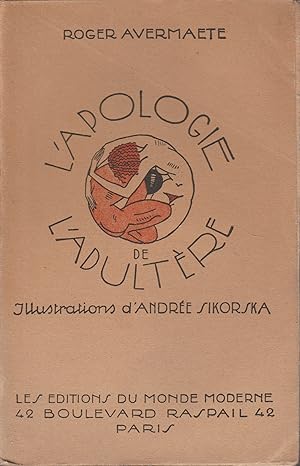 Seller image for L'APOLOGIE DE L'ADULTERE for sale by Librairie l'Aspidistra