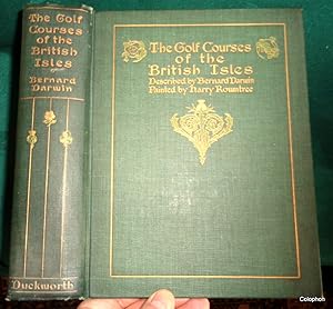 The Golf Courses of the British Isles. 1st edition.