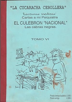 LA CUCARACHA CEBOLLERA. LECTURAS INÉDITAS CARTAS A MI SIQUIATRA Tomo VI