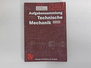 Seller image for Aufgabensammlung: Technische Mechanik; Mit 516 Abbildungen und 907 Aufgaben for sale by ANTIQUARIAT FRDEBUCH Inh.Michael Simon