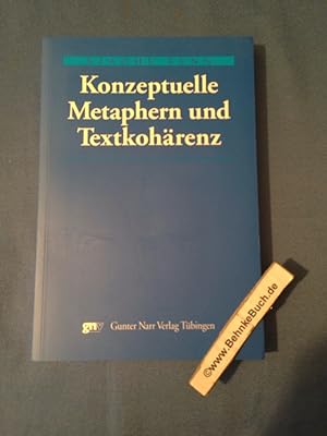 Immagine del venditore per Konzeptuelle Metaphern und Textkohrenz. venduto da Antiquariat BehnkeBuch