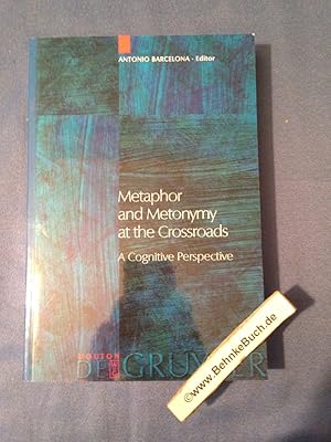 Imagen del vendedor de Metaphor and Metonymy at the Crossroads (Trends in Linguistics): A Cognitive Perspective. a la venta por Antiquariat BehnkeBuch