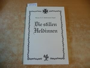 Image du vendeur pour Die stillen Heldinnen mis en vente par Gebrauchtbcherlogistik  H.J. Lauterbach