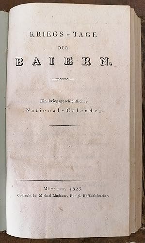 Kriegs-Tage der Baiern. Ein kriegsgeschichtlicher National-Calender.