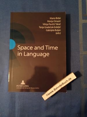 Space and time in language. Mario Brdar . (eds.)
