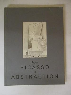 Seller image for From Picasso to Abstraction for sale by GREENSLEEVES BOOKS