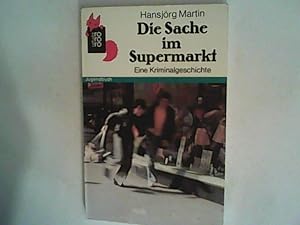 Seller image for Die Sache im Supermarkt for sale by ANTIQUARIAT FRDEBUCH Inh.Michael Simon