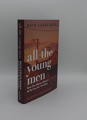Seller image for ALL THE YOUNG MEN A Memoir of Love AIDS and Chosen Family in the American South for sale by Rothwell & Dunworth (ABA, ILAB)