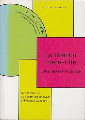 Image du vendeur pour La relation mre-fille : entre partage et clivage mis en vente par PRISCA