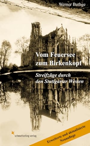 Seller image for Vom Feuersee zum Birkenkopf : Streifzge durch den Stuttgarter Westen for sale by Smartbuy