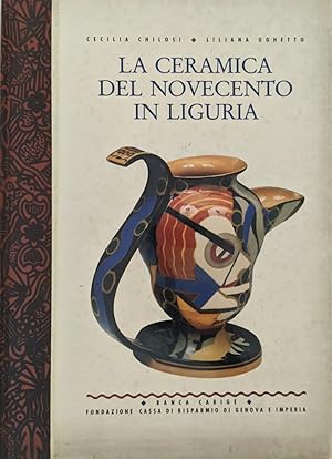 Immagine del venditore per La ceramica del Novecento in Liguria venduto da librisaggi