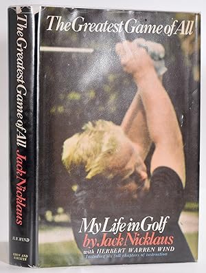 Imagen del vendedor de The Greatest Game of All a la venta por Fine Golf Books