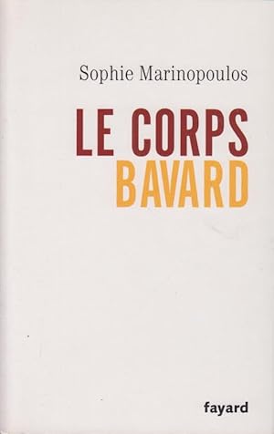Bild des Verkufers fr Le corps bavard zum Verkauf von PRISCA