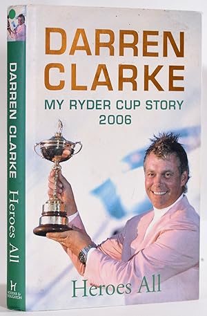 Bild des Verkufers fr Darren Clarke My Ryder Cup Story 2006 zum Verkauf von Fine Golf Books