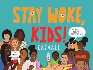 Seller image for Stay Woke, Kids! for sale by GreatBookPricesUK