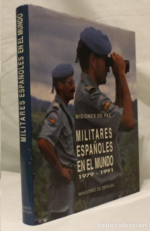 Bild des Verkufers fr MILITARES ESPAOLES EN EL MUNDO 1979 - 1991 zum Verkauf von CENTRAL LIBRERA REAL FERROL