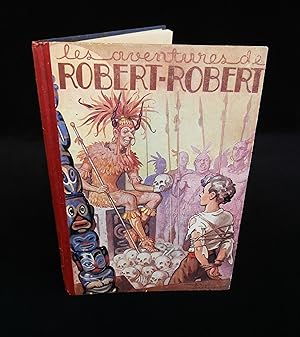 Imagen del vendedor de LES AVENTURES DE ROBERT-ROBERT . a la venta por Librairie Franck LAUNAI