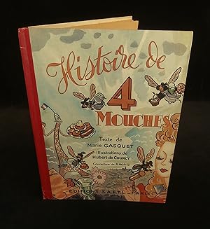 Imagen del vendedor de HISTOIRE DE QUATRE MOUCHES . a la venta por Librairie Franck LAUNAI