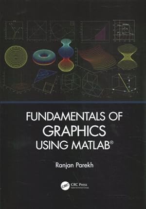 Imagen del vendedor de Fundamentals of Graphics Using MATLAB a la venta por GreatBookPrices