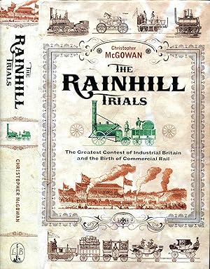 Seller image for The Rainhill Trials: The Greatest Contest in Industrial Britain and the Birth of Commercial Rail for sale by Pendleburys - the bookshop in the hills