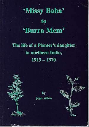 Seller image for Missy Baba' to 'Burra Mem': The Life of a Planter's Daughter in Northern India, 1913-70 for sale by Trinders' Fine Tools