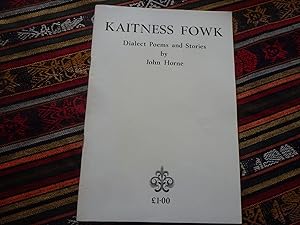 Seller image for Kaitness Fowk - Dialect Poems and Stories for sale by Creaking Shelves Books