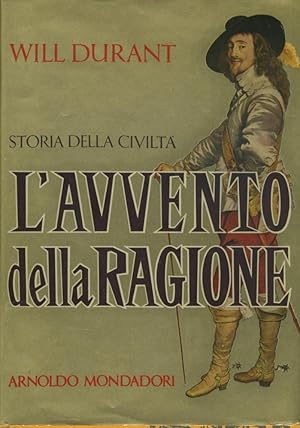 Storia della civiltà. L'avvento della ragione