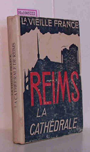Bild des Verkufers fr Reims, la Cathdrale. Collection La Vieille France. zum Verkauf von JLG_livres anciens et modernes