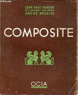 Immagine del venditore per Composite sans quitter Paris - Mystres et Zoiseaux - Empuse ou l'amus des bythes - ides bohmiennes - vieux souvenirs et jeunes anecdotes - autres guitares - Envoi de l'auteur Andr Beucler. venduto da Le-Livre