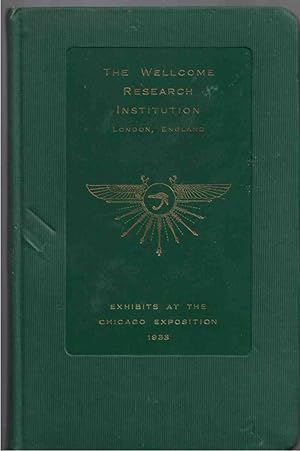 Seller image for The Wellcome Research Institution and the Affiliated Research Laboratories and Museums [Exhibits at the Chicago Exposition 1933] for sale by Crossroad Books