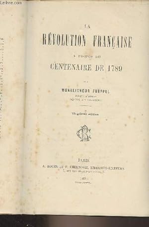 Bild des Verkufers fr La Rvolution franaise  propos du centaine de 1789 - 20e dition zum Verkauf von Le-Livre