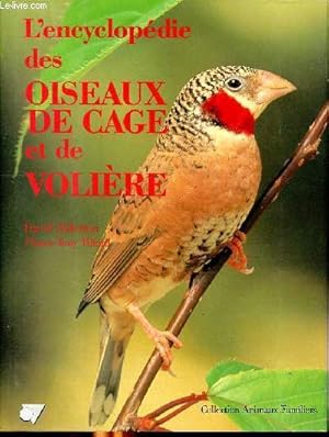 Seller image for L'Encyclopdie des oiseaux de cage et de voilire for sale by Le-Livre