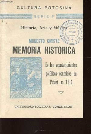 Imagen del vendedor de Memoria Historica. De los acontecimientos politicos ocurridos en Potosi en 1811 (Collection "Cultura Potosina, Serie F : Historia, Arte y Musico") a la venta por Le-Livre