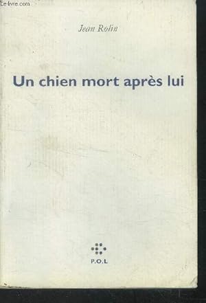 Seller image for Un chien mort aprs lui for sale by Le-Livre