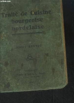 Seller image for Trait de cuisine bourgeoise bordelaise for sale by Le-Livre