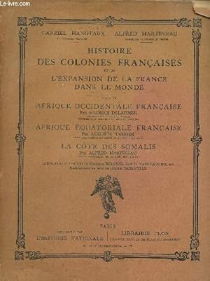 Bild des Verkufers fr Histoire des colonies franaises et de l'expansion de la France dans le monde, tome IV : Afrique occidentale franaise - Afrique quatoriale franaise - La Cte des Somalis zum Verkauf von Le-Livre