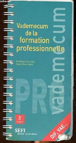 Bild des Verkufers fr Vademecum de la formation professionnelle zum Verkauf von Le-Livre