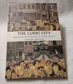 Immagine del venditore per the Ludic City - Exporing the potential of public spaces venduto da Feline Books