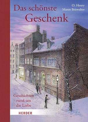 Seller image for Das schnste Geschenk. Geschichten rund um die Liebe for sale by GreatBookPrices