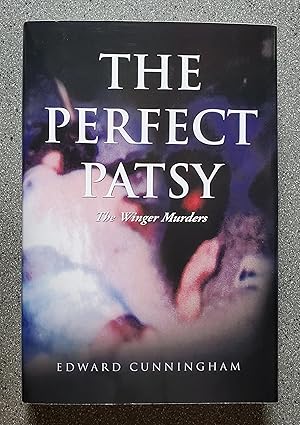 The Perfect Patsy: The Winger Murders