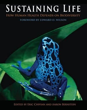 Immagine del venditore per Sustaining Life : How Human Health Depends on Biodiversity venduto da GreatBookPricesUK