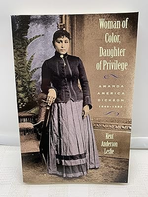 Seller image for Woman of Color, Daughter of Privilege: Amanda America Dickson, 1849-1893 for sale by Prestonshire Books, IOBA