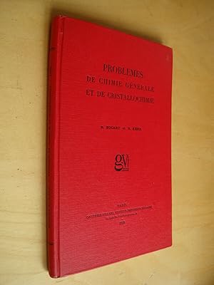 Problèmes de Chimie générale et de cristallochimie