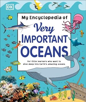 Imagen del vendedor de My Encyclopedia of Very Important Oceans a la venta por GreatBookPrices