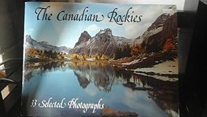 Imagen del vendedor de The Canadian Rockies 33 Selected Photographs a la venta por Stone Soup Books Inc