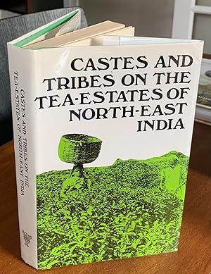 Imagen del vendedor de Castes and Tribes on the Tea-Estates of North-East India a la venta por The Modern Library